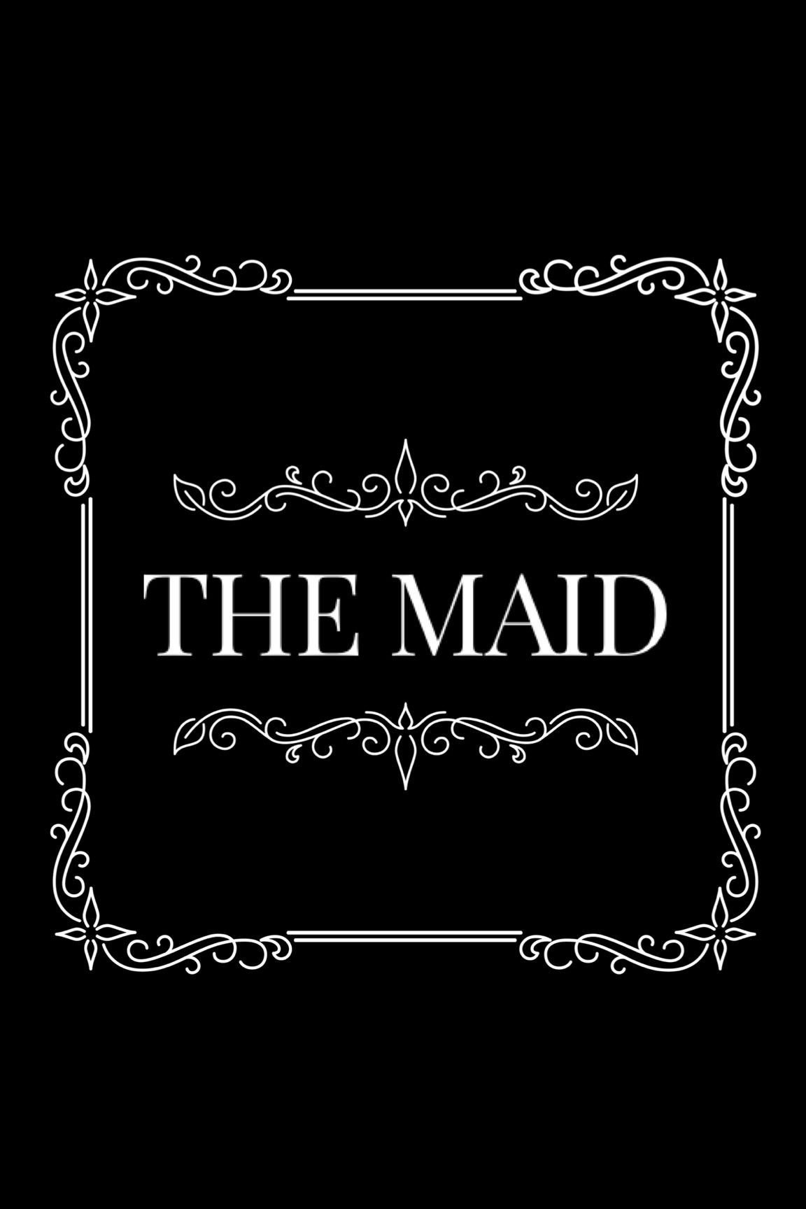 THE MAID