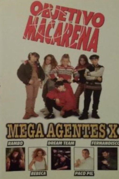 Objetivo Macarena: Mega agentes X