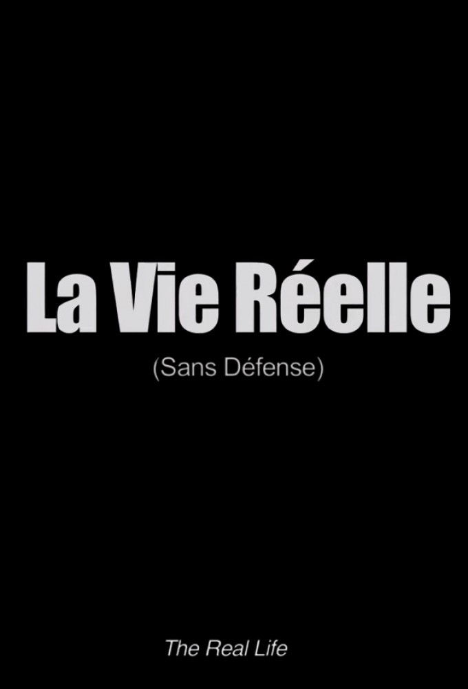 La vie réelle: sans défense