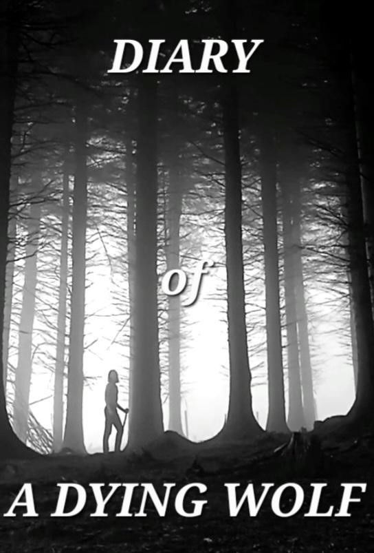 Diary Of A Dying Wolf