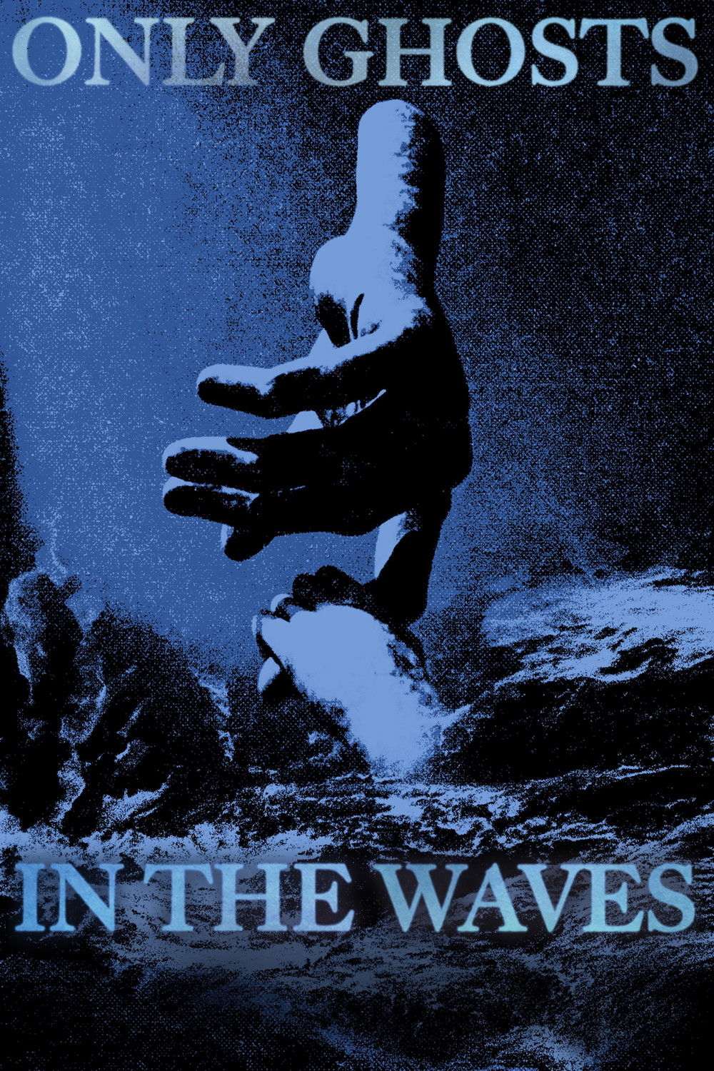 Only Ghosts in the Waves