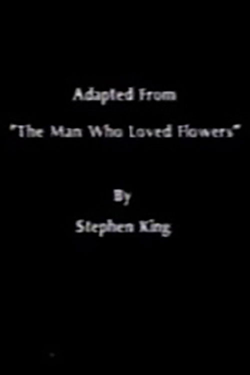 The Man Who Loved Flowers