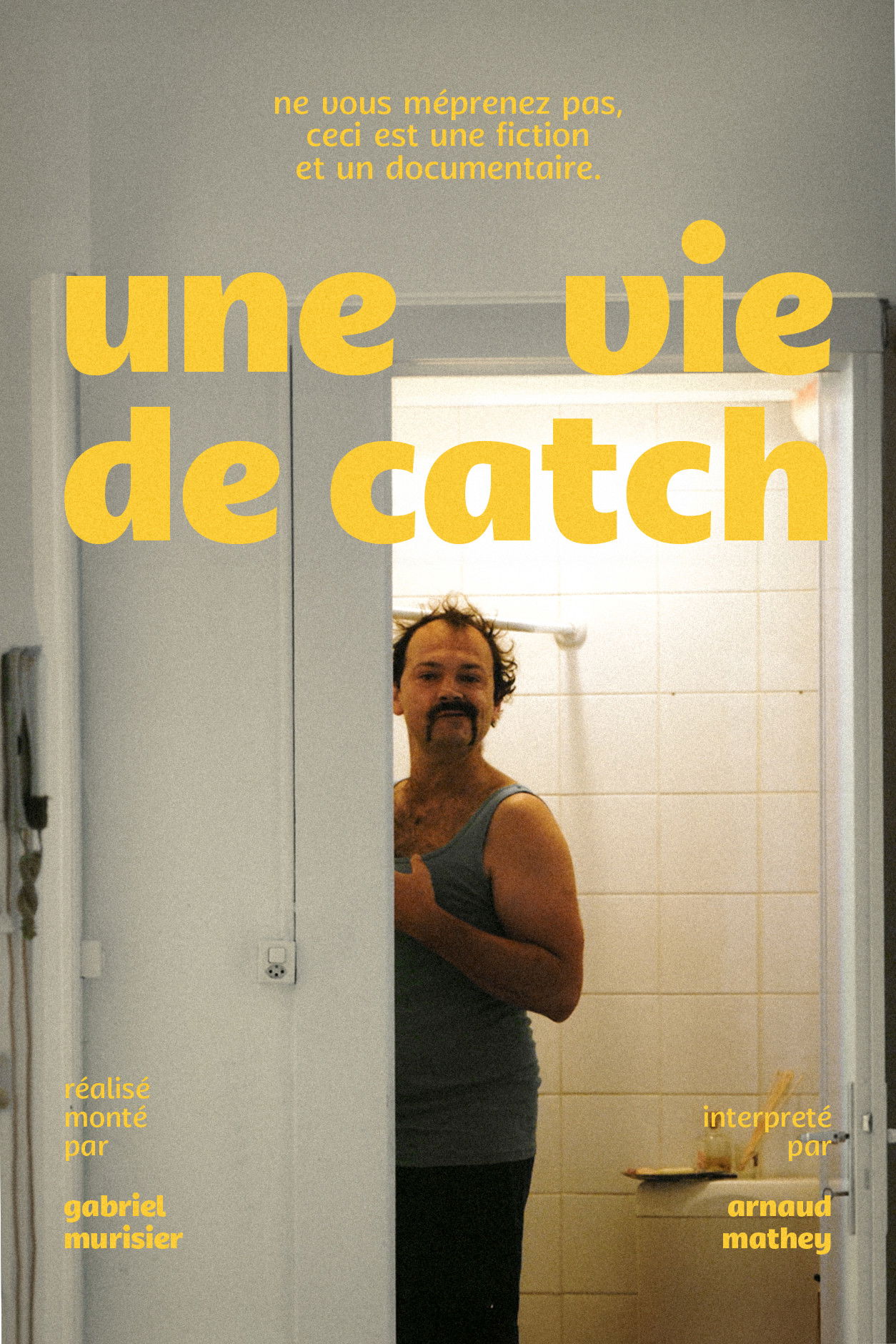 Une Vie de Catch