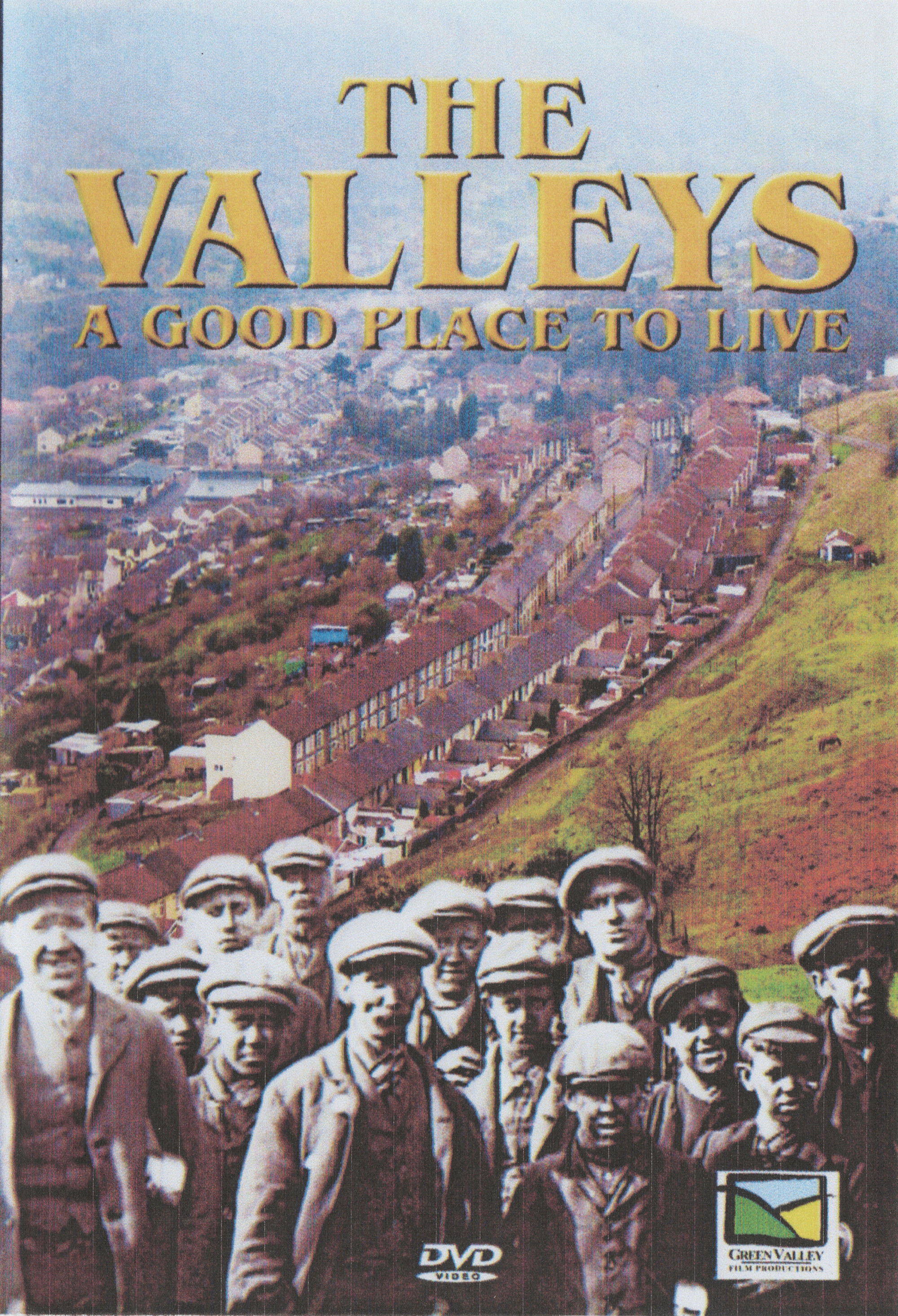 The Valleys: A Good Place To Live