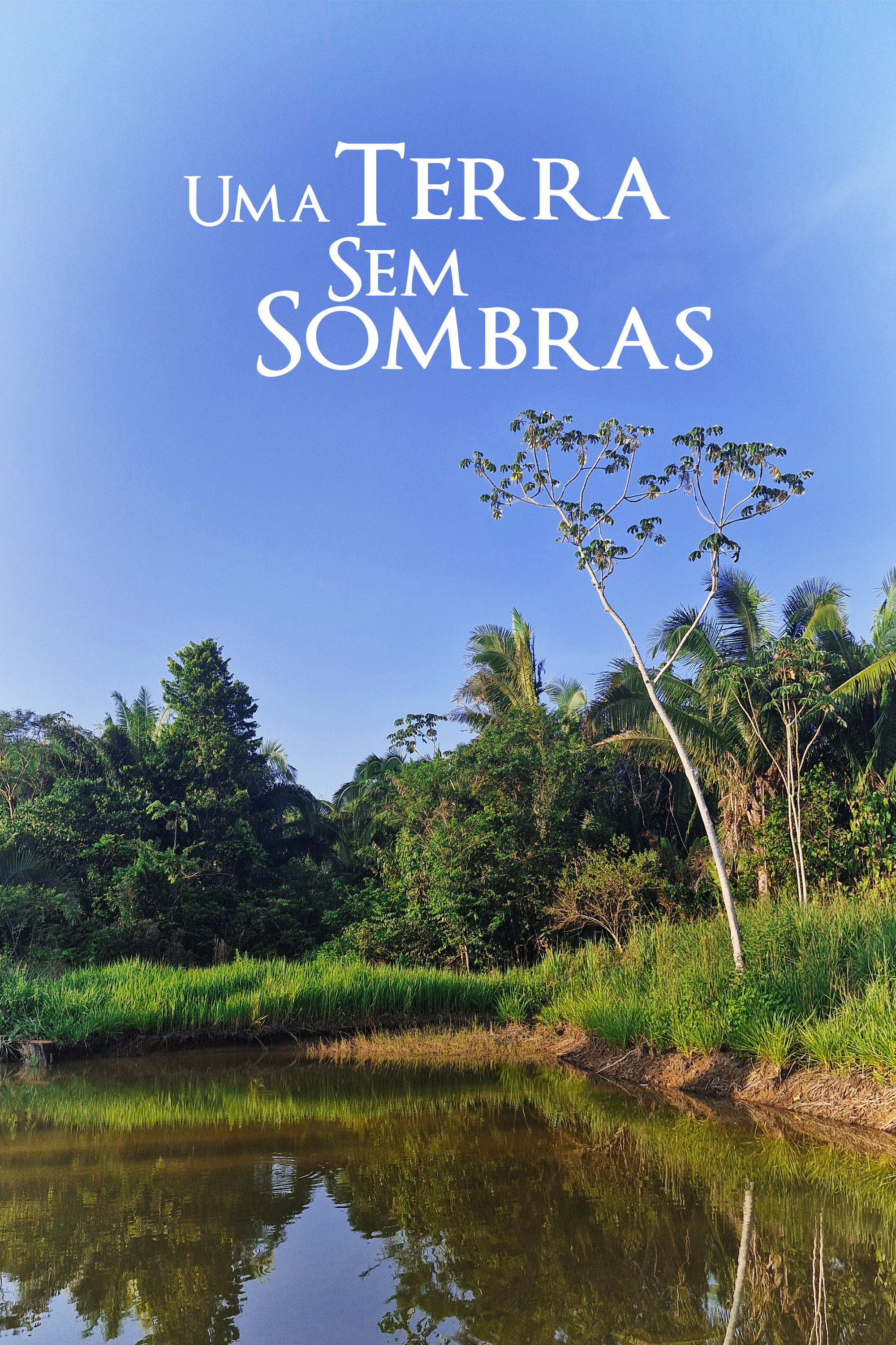 A Land Without Shadows