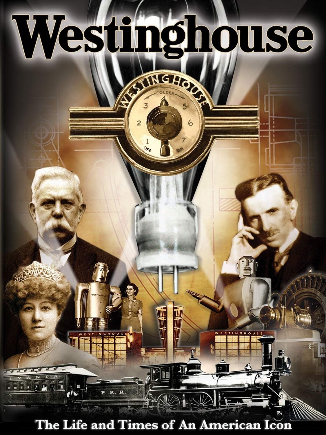 Westinghouse: The Life and Times of an American Icon