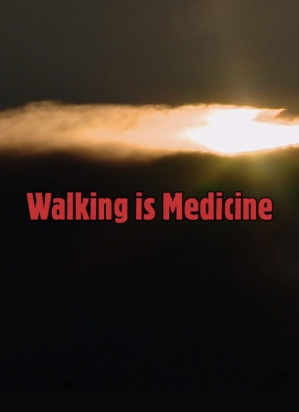 Walking Is Medicine