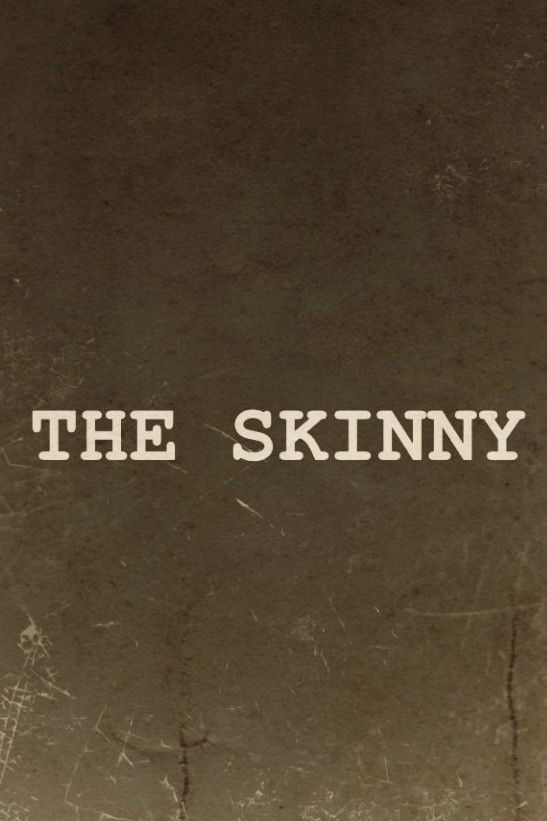 The Skinny