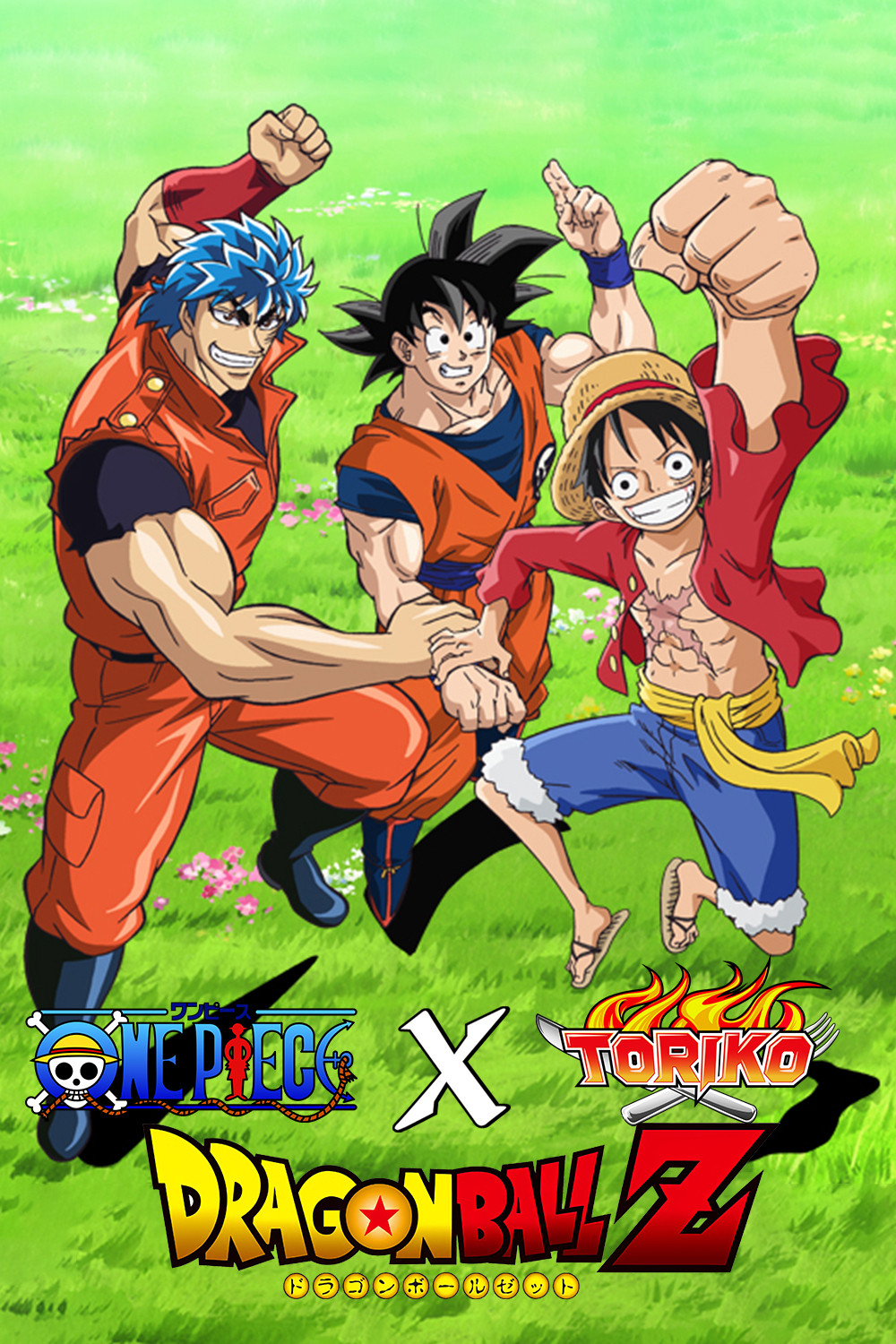 Dream 9 Toriko x One Piece x Dragon Ball Z Super Collaboration Special!!