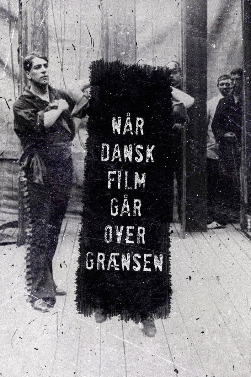 Når dansk film går over grænsen