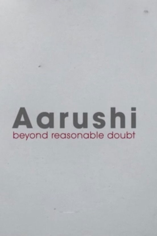 Aarushi: Beyond Reasonable Doubt