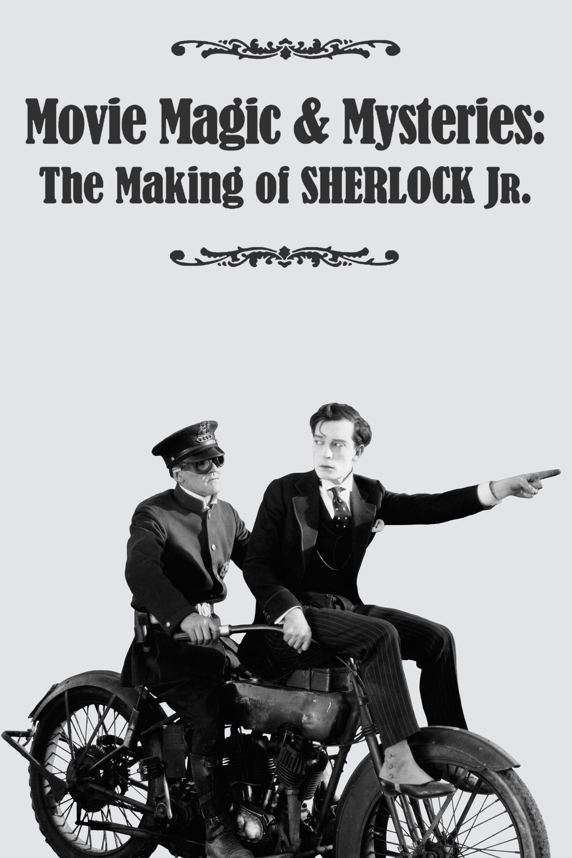 Movie Magic & Mysteries: The Making of Sherlock Jr.