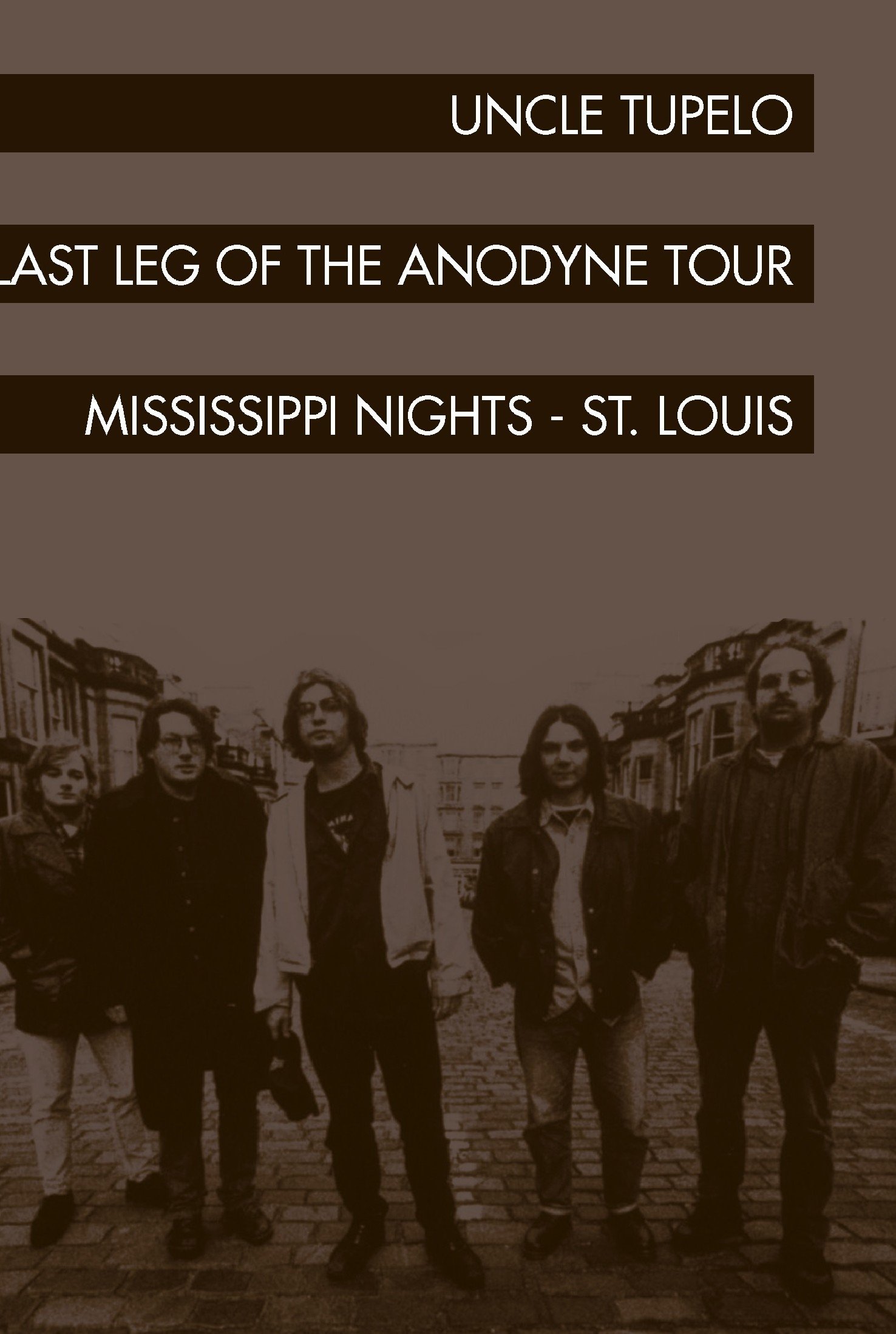 Uncle Tupelo: The Last Leg of the Andodyne Tour