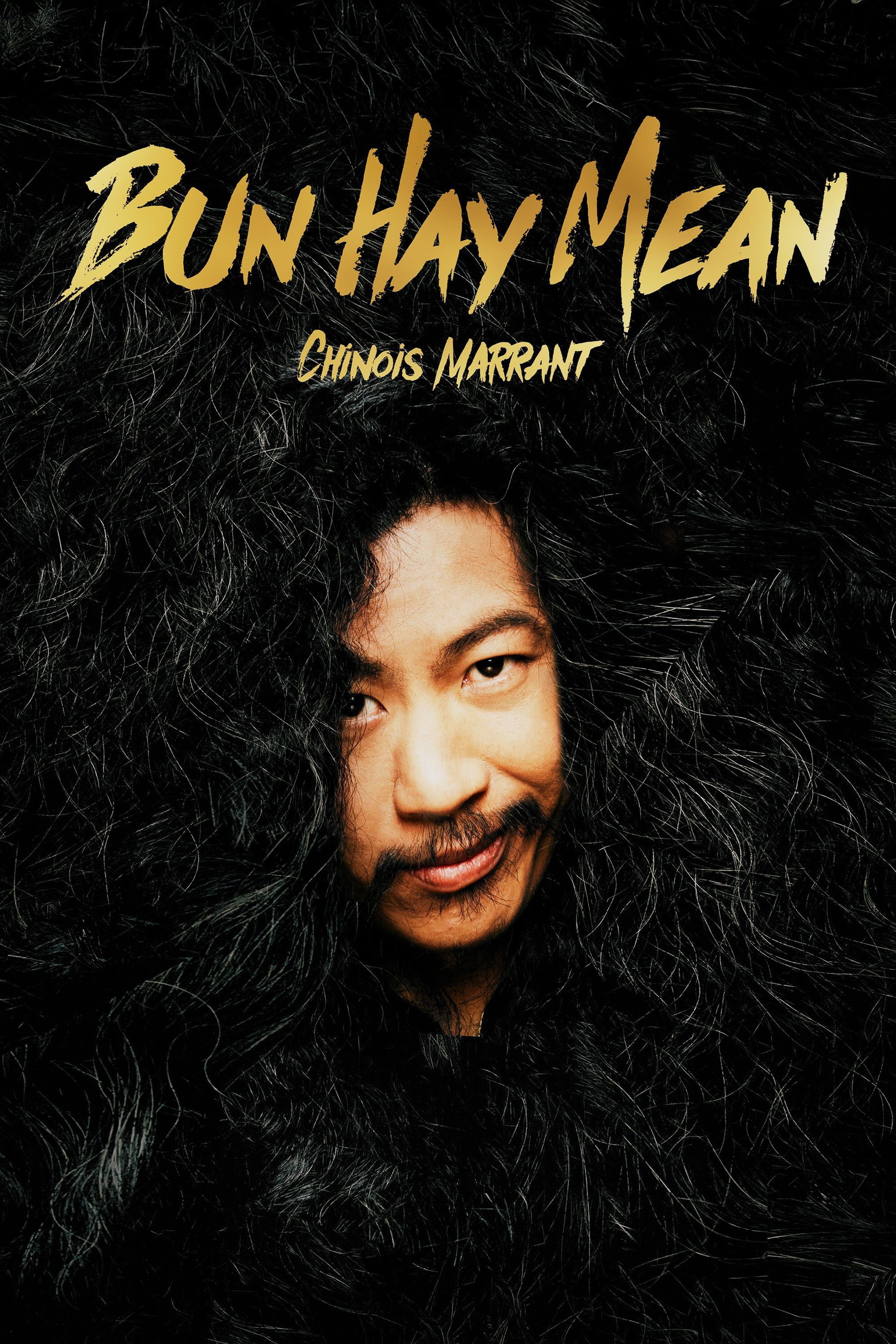 Bun Hay Mean : le Chinois marrant