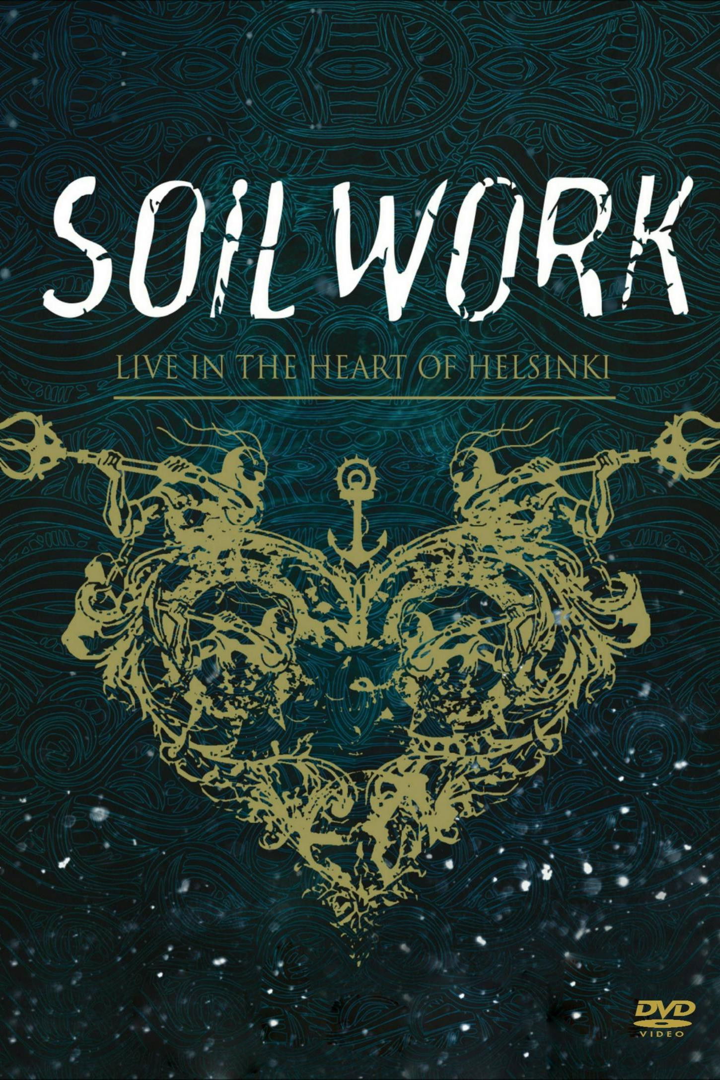 Soilwork : Live in the Heart of Helsinki