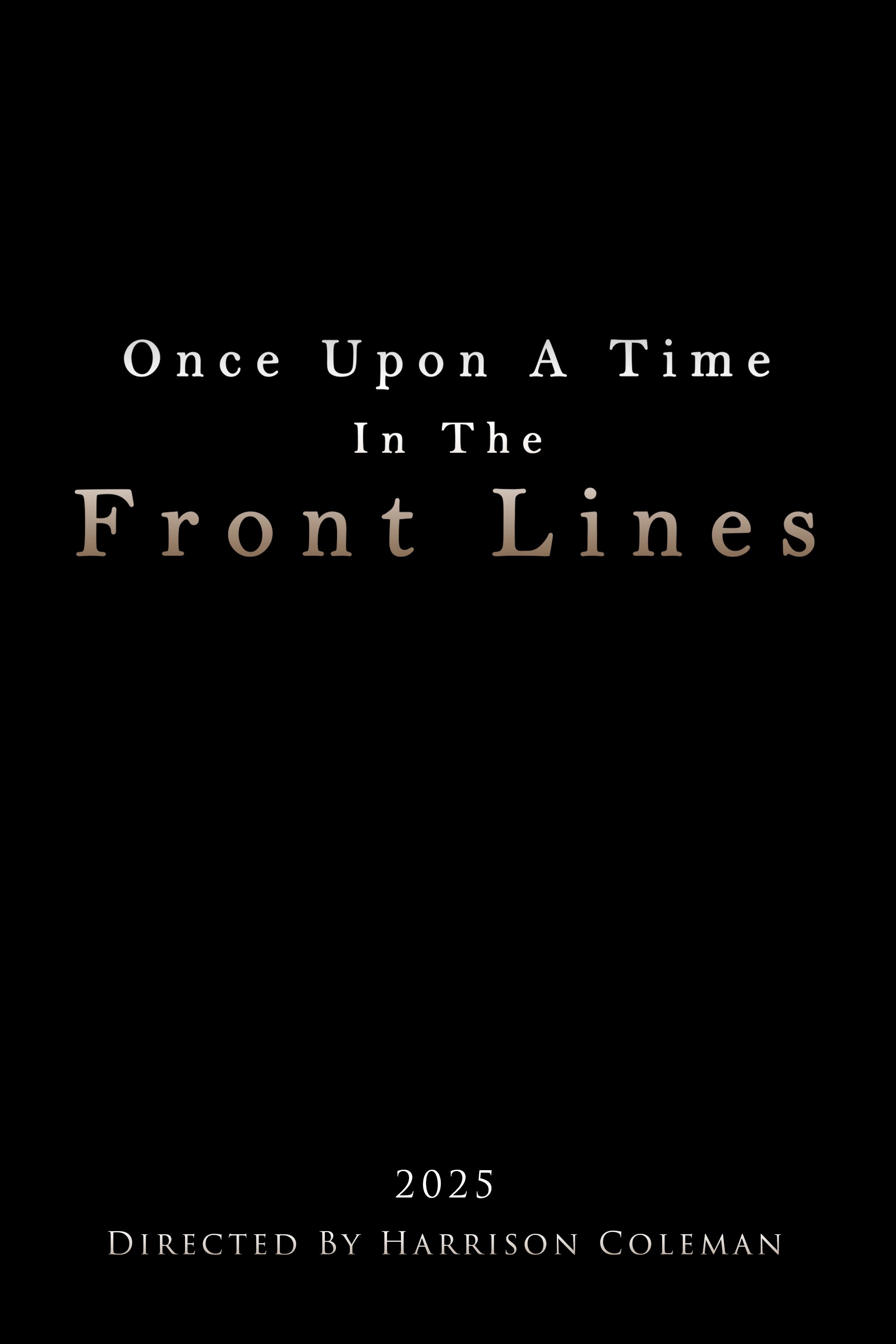 Once Upon A Time In The Front Lines