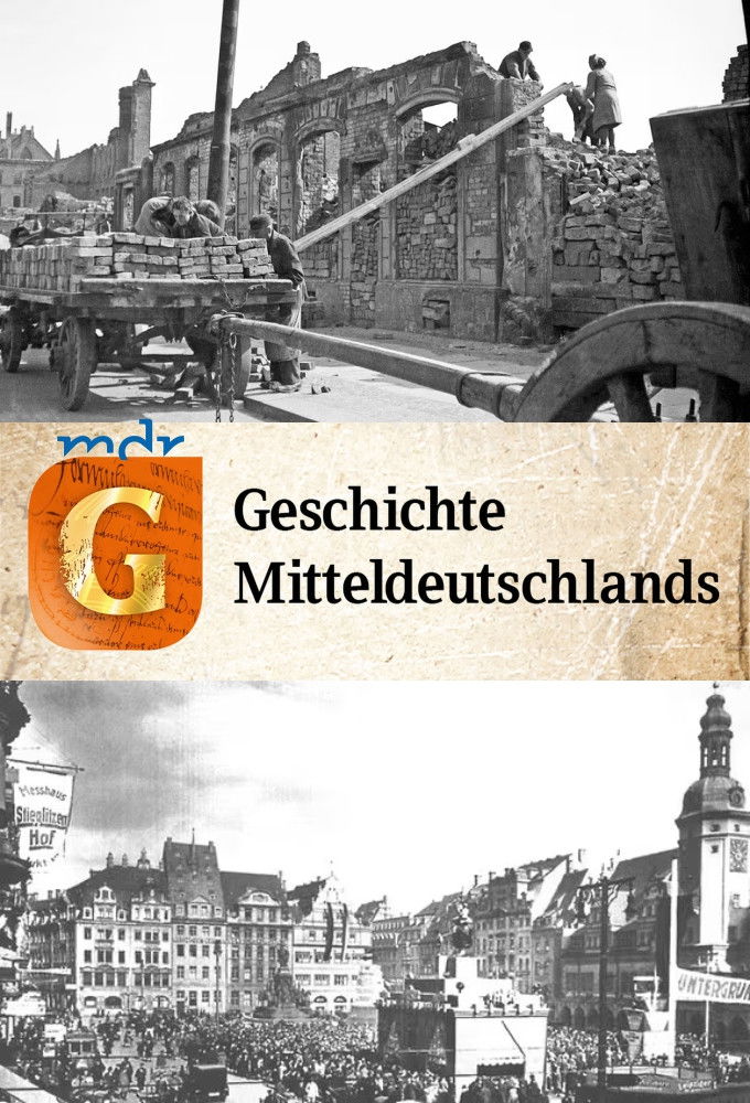 Die Geschichte Mitteldeutschlands