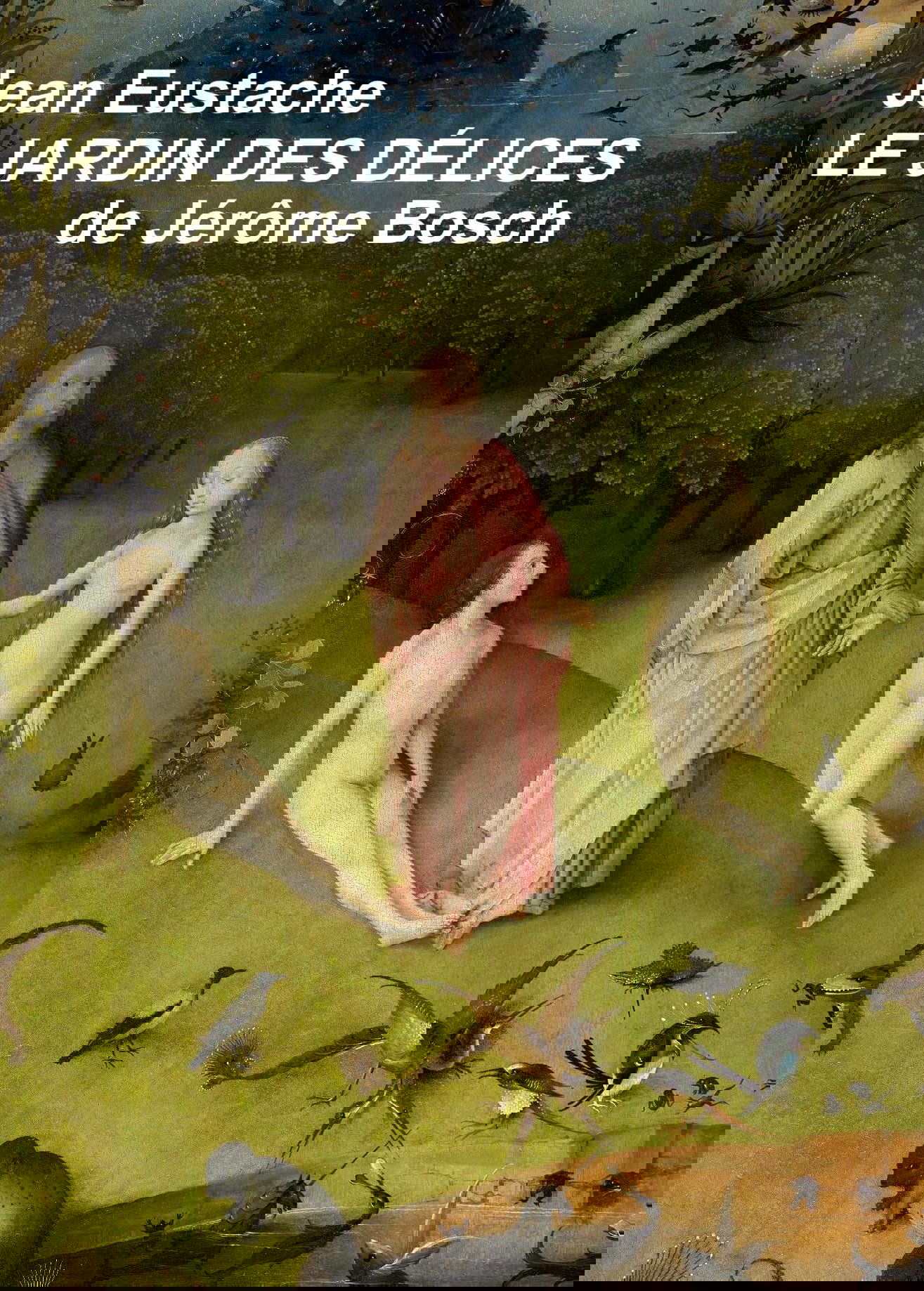 Le Jardin des délices de Jérôme Bosch