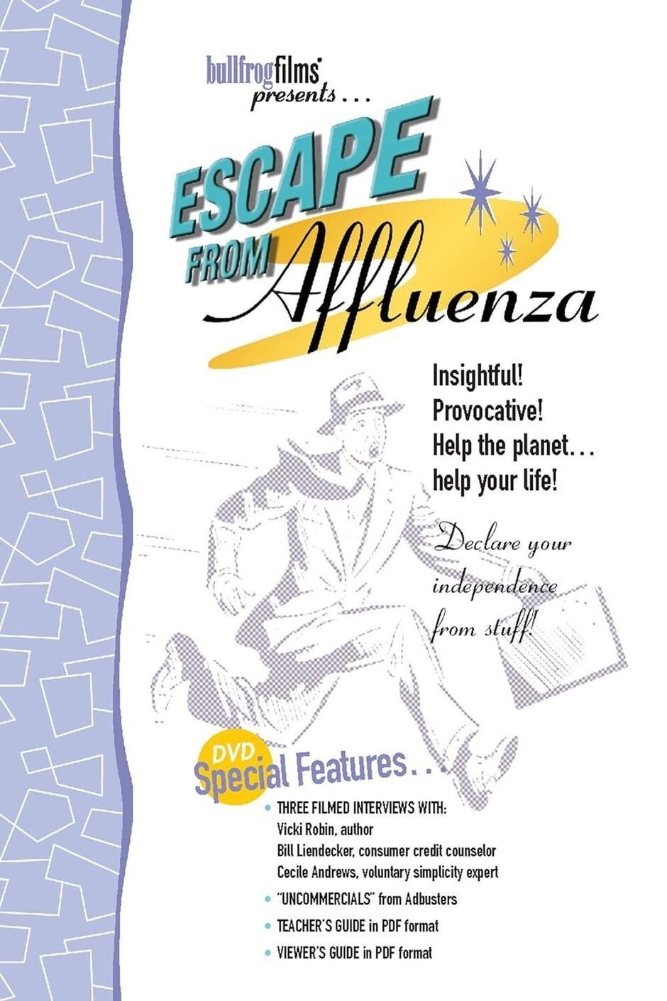 Escape from Affluenza