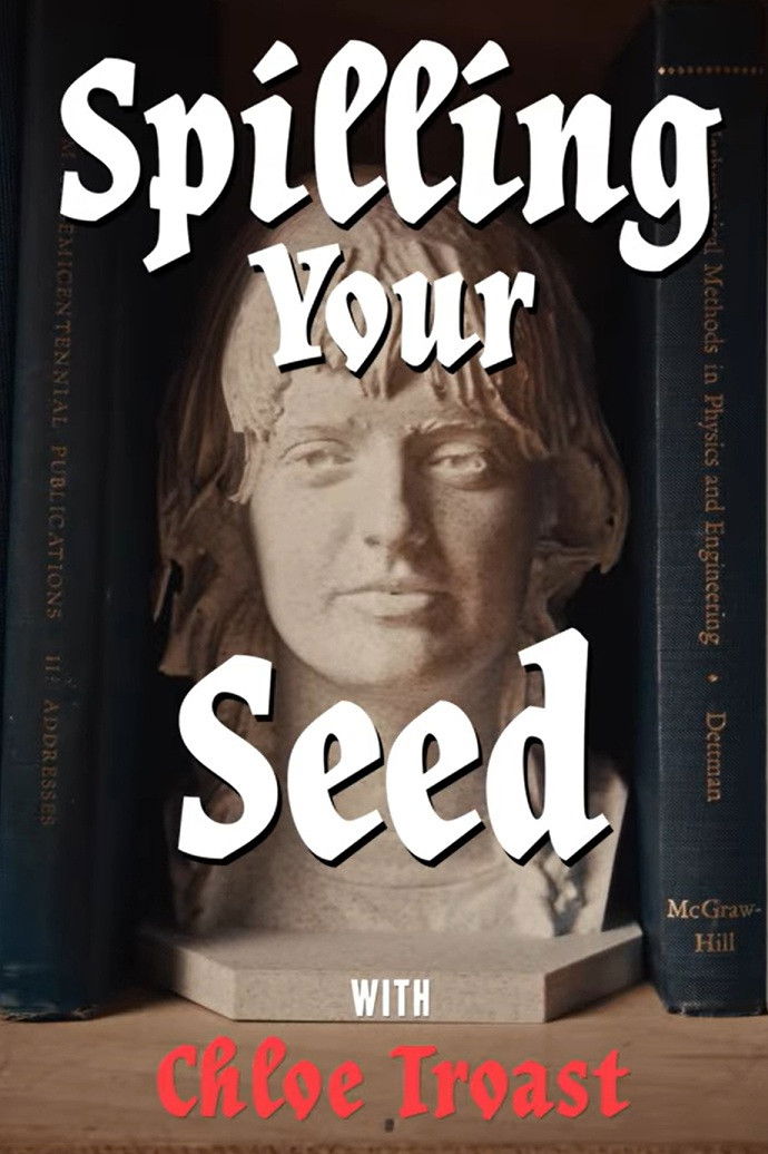 Spilling Your Seed
