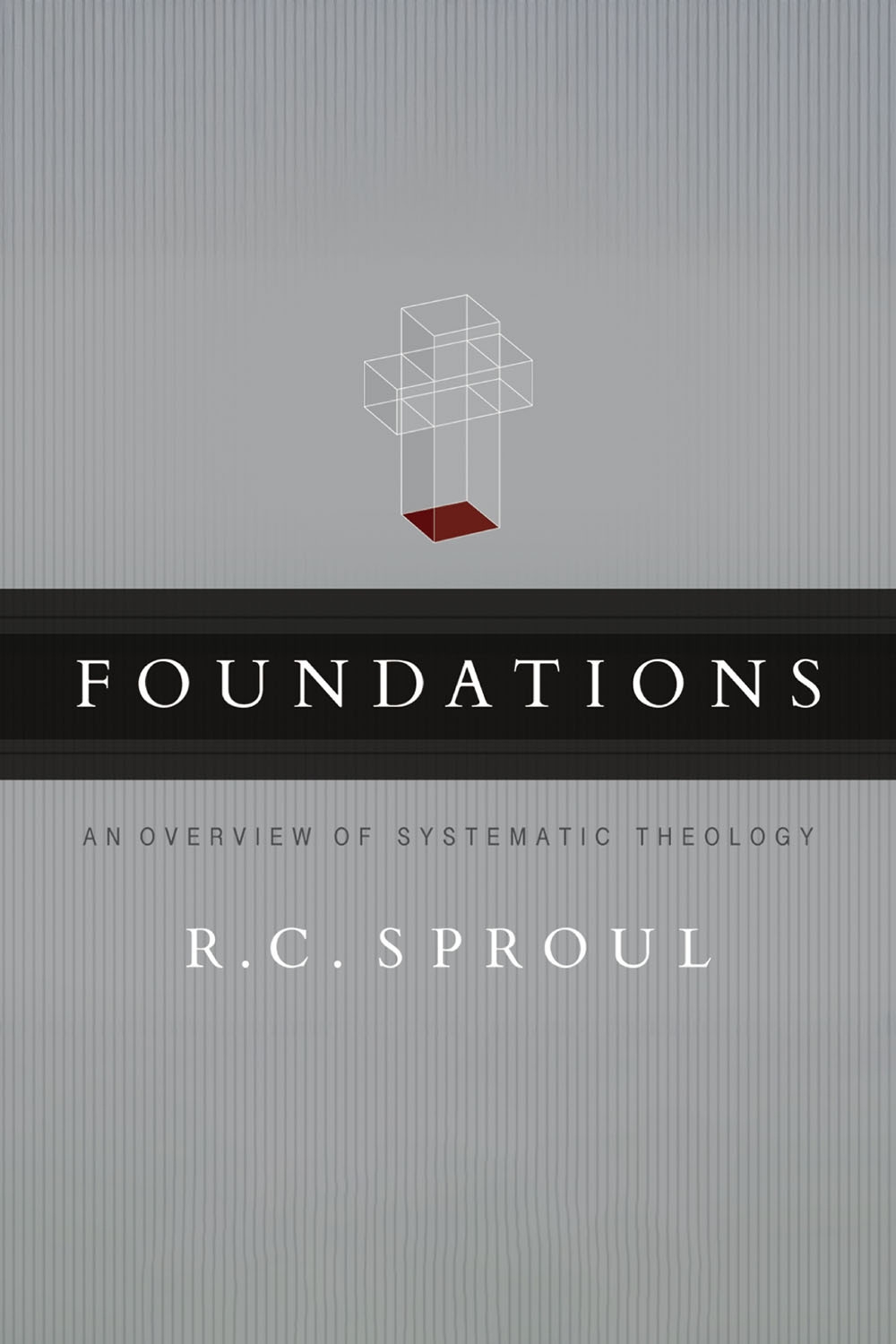 Foundations: An Overview of Systematic Theology