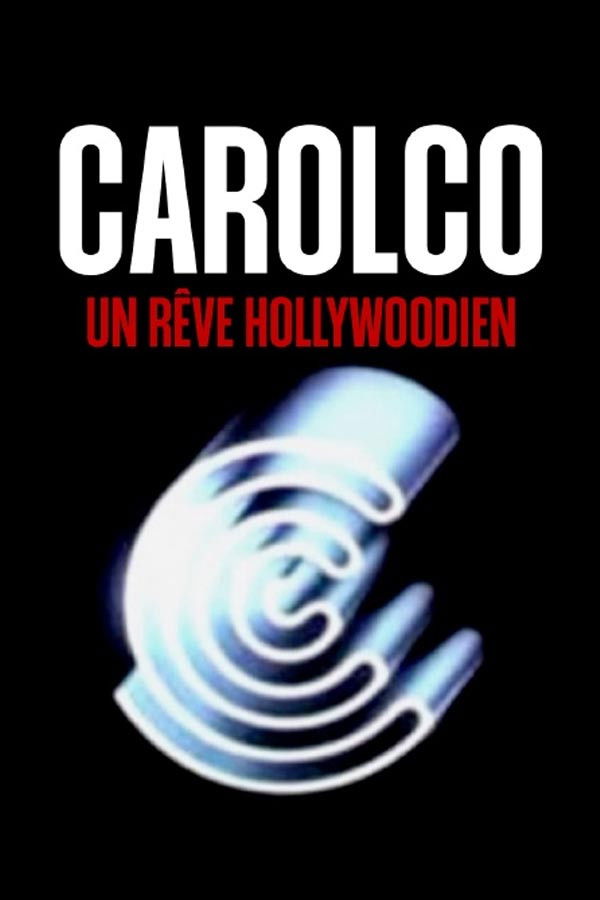 Carolco, un rêve hollywoodien