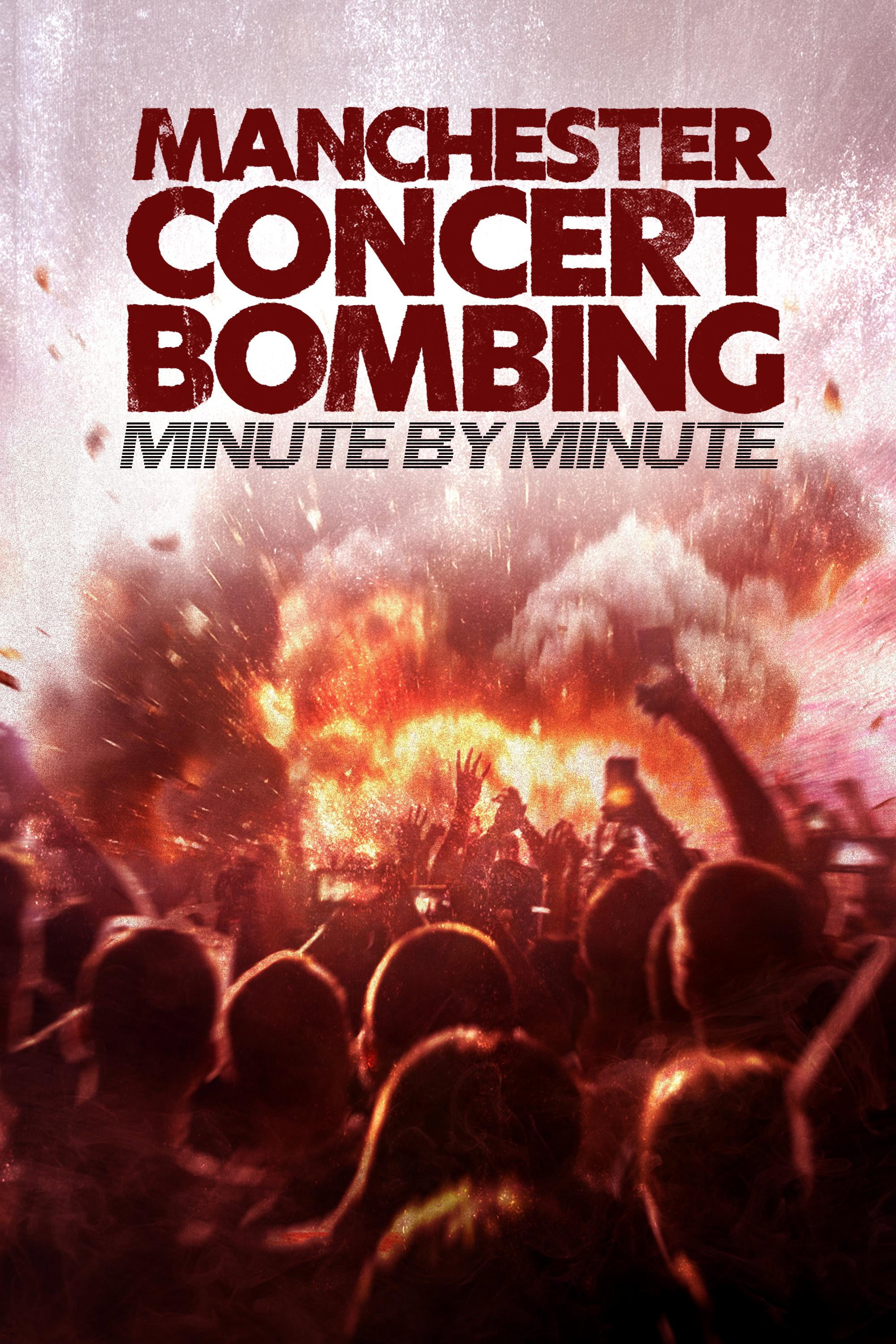Manchester Concert Bombing: Minute by Minute
