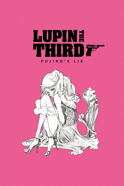 Lupin the IIIrd: Fujiko's Lie