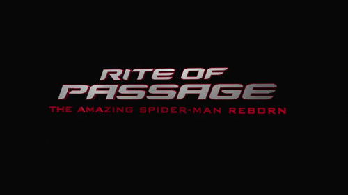 Rite of Passage: The Amazing Spider-Man Reborn