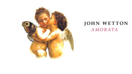 John Wetton: Amorata