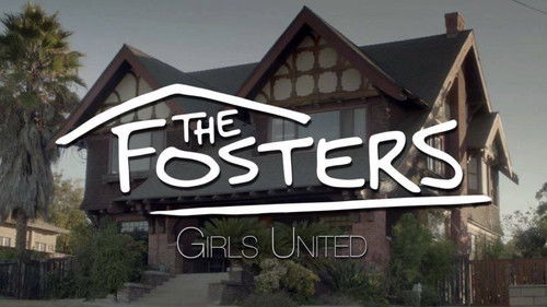 The Fosters: Girls United