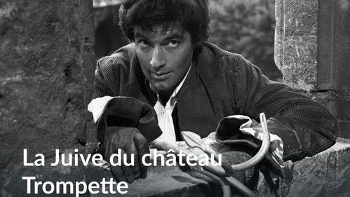 La Juive du Château Trompette