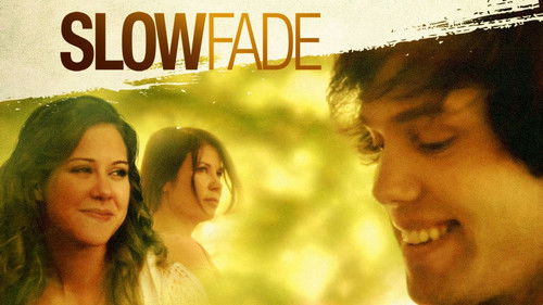 Slow Fade