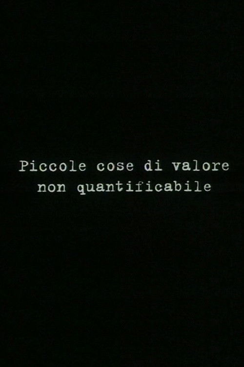 Small things of unquantifiable value