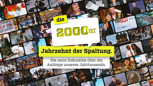 Die 2000er - Jahrzehnt der Spaltung