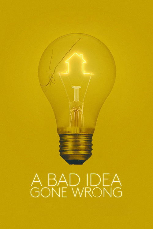 A Bad Idea Gone Wrong