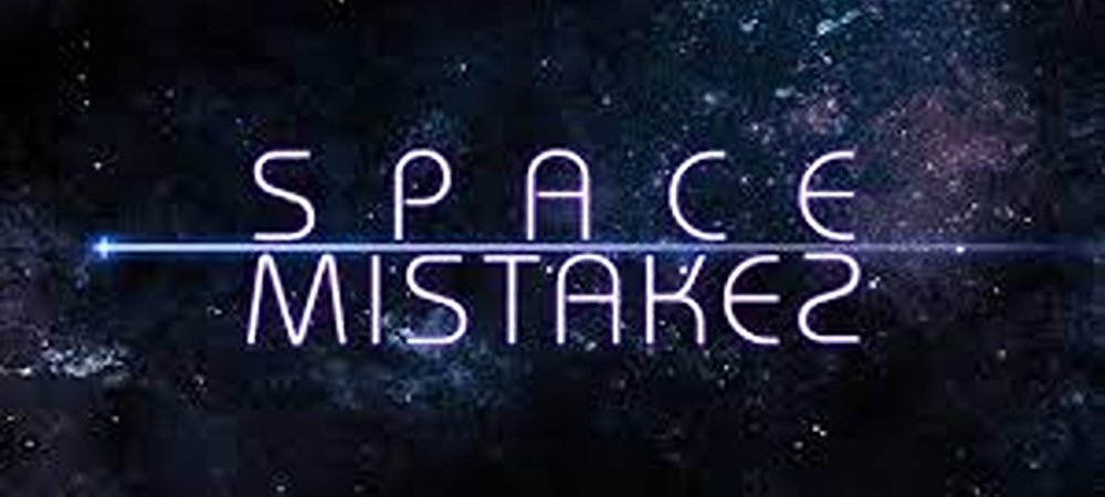 Backdrop of Space Mistakes