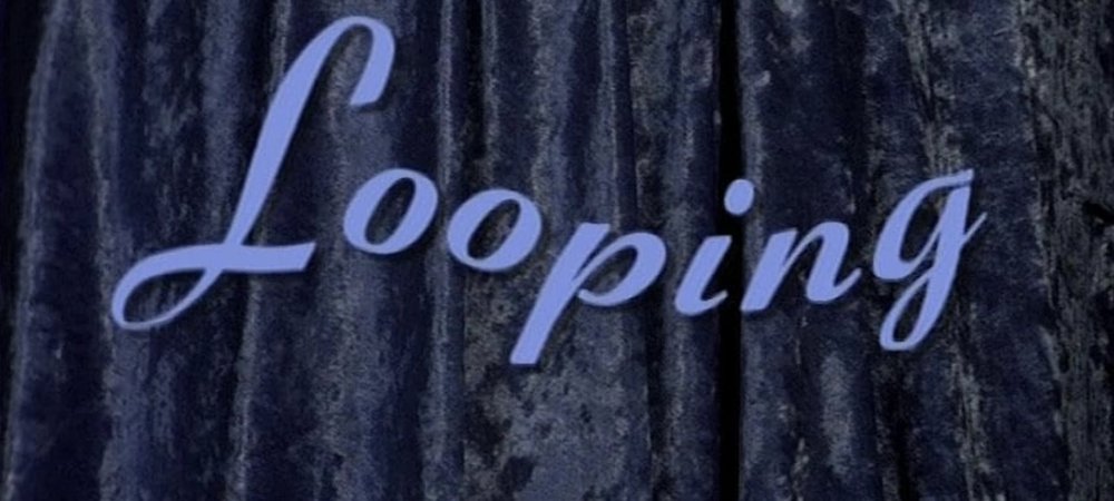 Backdrop of Looping