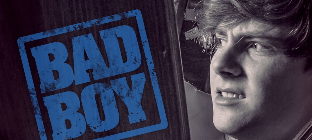 Backdrop of Bad Boy