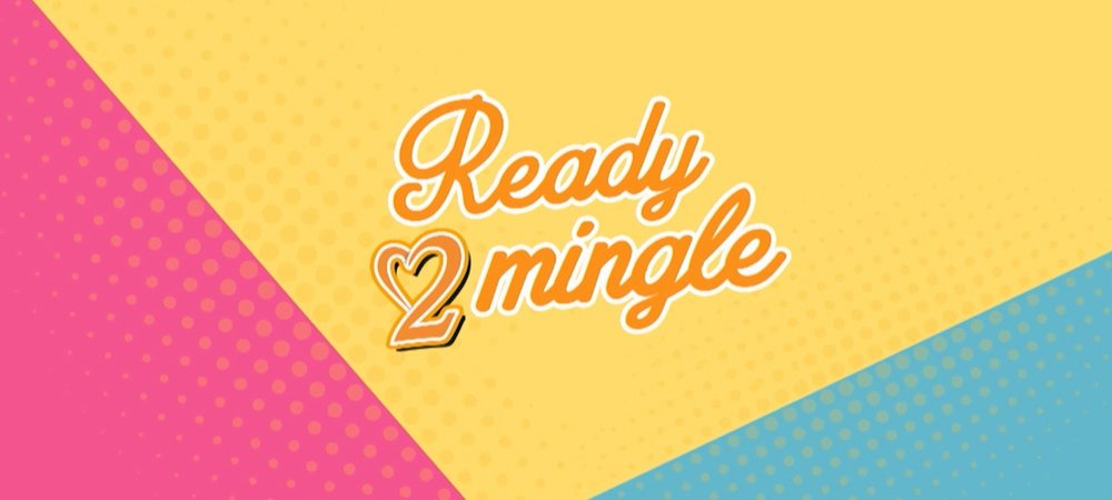 Backdrop of Ready 2 Mingle