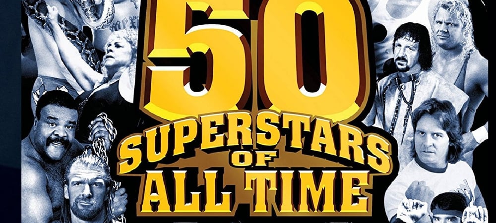 Backdrop of WWE: Top 50 Superstars of All Time