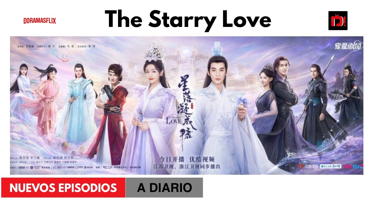 Ver dorama The Starry Love online sub español HD Doramasflix