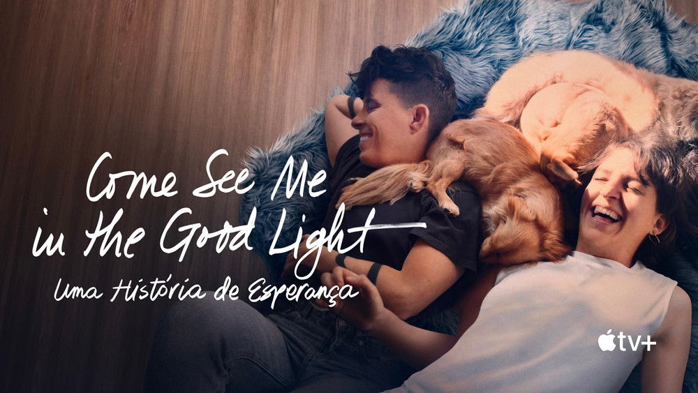 向光而行,Come See Me in the Good Light(2025电影)