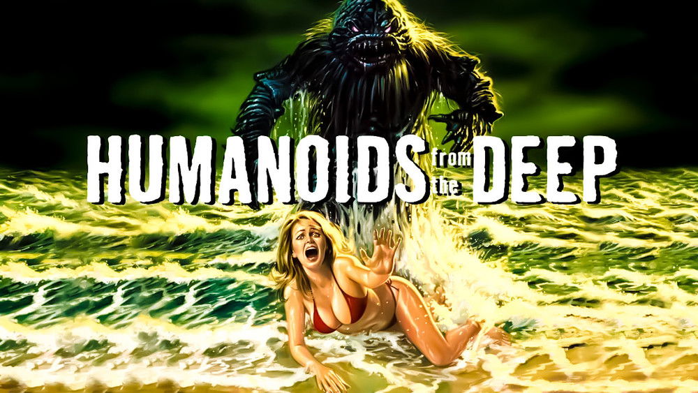 凶煞鱼怪,Humanoids from the Deep(1980电影)