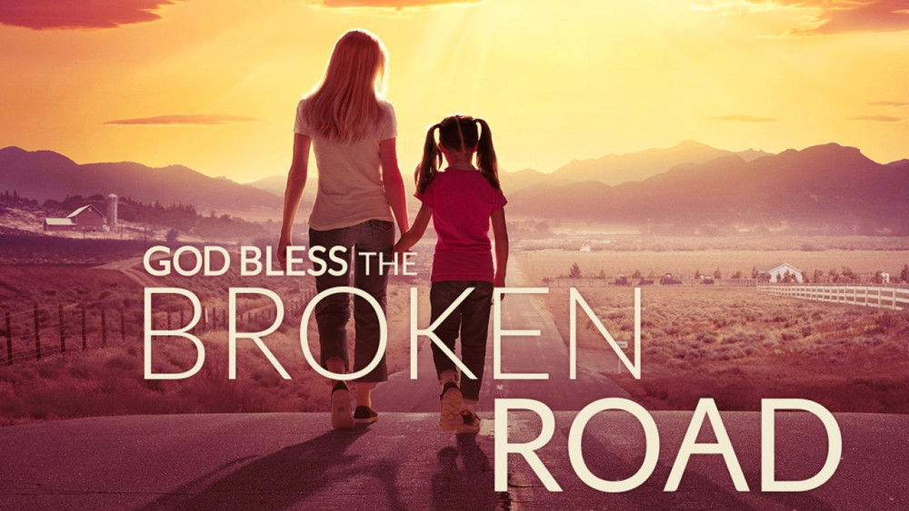 上帝保佑破碎的道路,God Bless the Broken Road(2018电影)