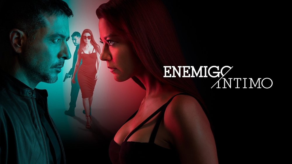 亲密敌人,Enemigo íntimo(2018电视剧集)
