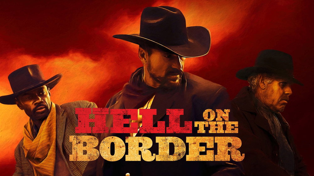 地狱神警,Hell on the Border(2019电影)