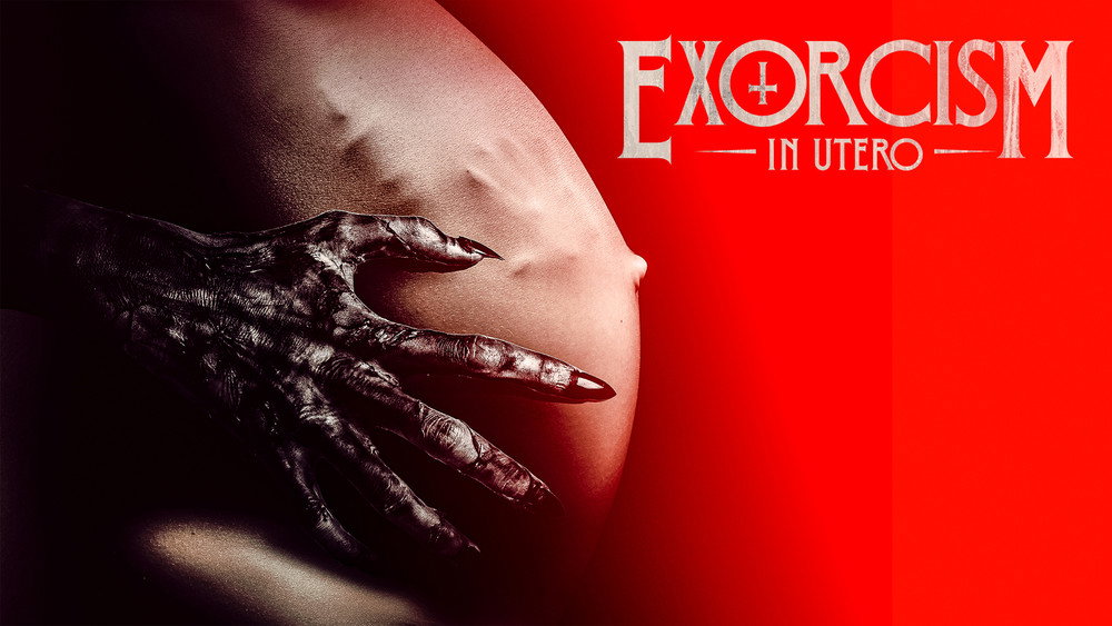 胎儿驱魔,Exorcism in Utero(2023电影)