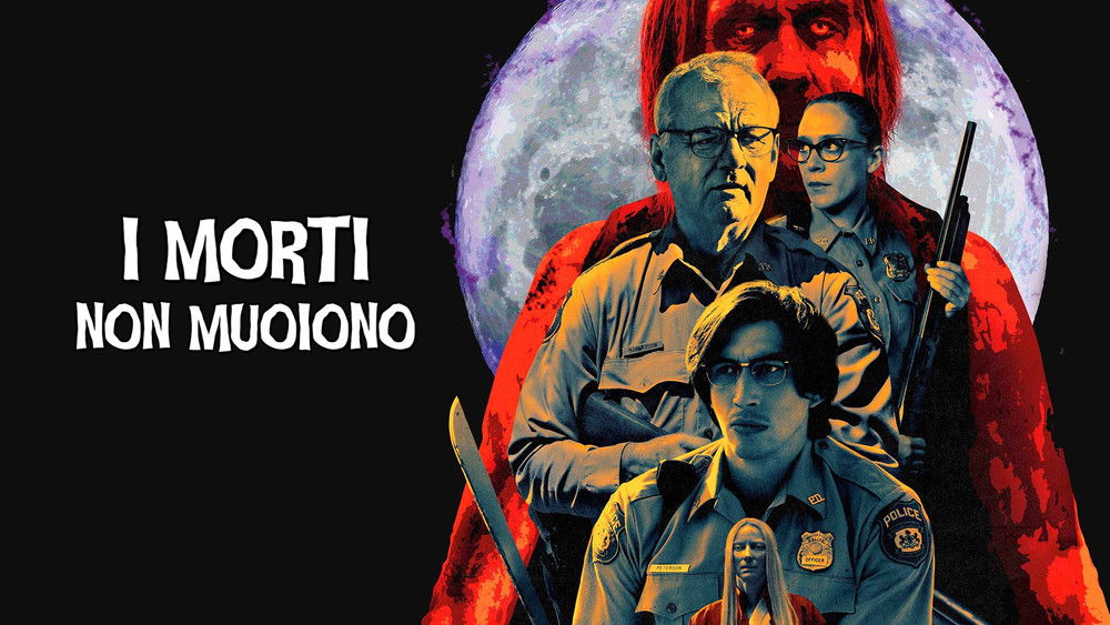 丧尸未逝,The Dead Don't Die(2019电影)