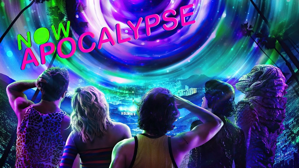 现世末日,Now Apocalypse(2019电视剧集)